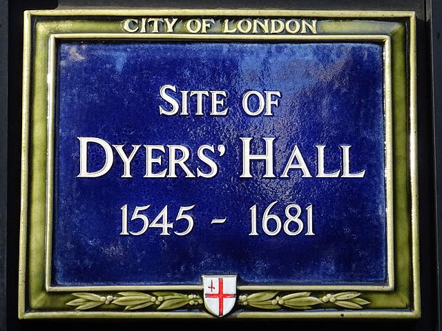 Dyers’ Hall, London blue plaque - Site of Dyers’ Hall 1545-1681