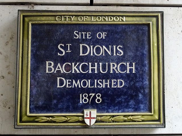 Blue plaque № 6178 - Site of St Dionis Backchurch demolished 1878